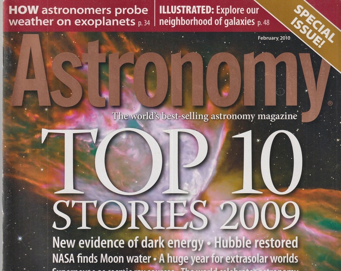 Astronomy February 2010 Top 10 Stories of 2009, New Evidence of Dark Energy, Tips for Moon Watchers   (Magazine: Astronomy, Cosmology)