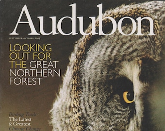 Audubon September October 2005 Looking Out For the Great Northern Forest (Magazine: Nature, Birds, Conservation)