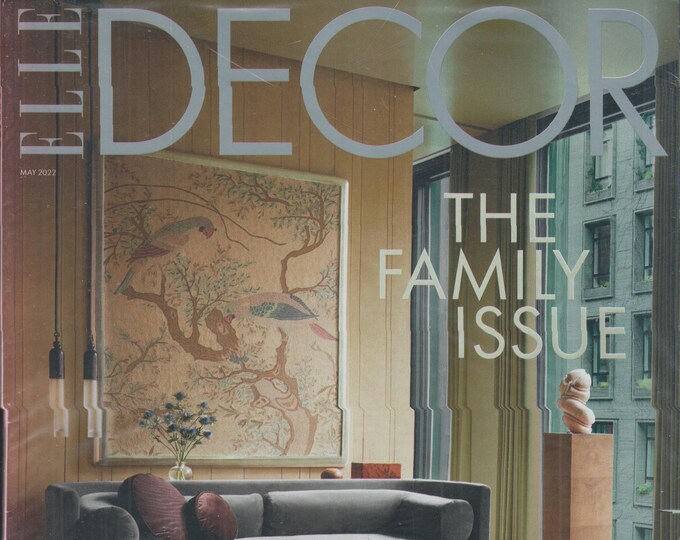 Elle Decor May 2022 The Family Issue - Design That Binds  (Magazine: Home Decor)