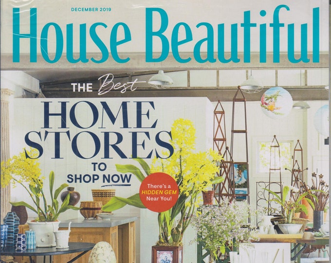 House Beautiful December 2019 The Best Home Stores To Shop Now   (Magazine:  Home Decor)