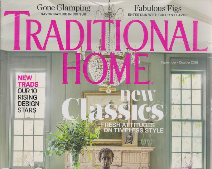 Traditional Home September/October 2018 New Classics (Magazine: Home Decor)