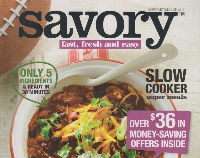 Savory February March 2017 Slow Cooker Super Meals  (Magazine: Cooking, Recipes)