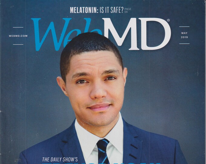 Web MD May 2019 Trevor Noah Raises His Voice to Help Others (Magazine: Health)