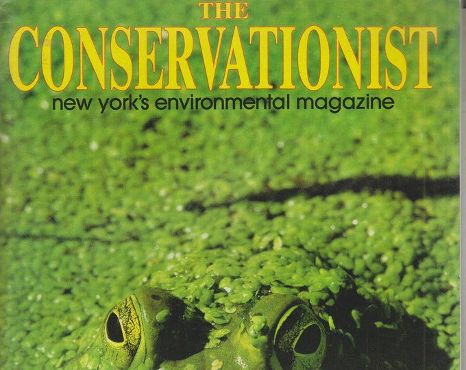 The Conservationist July August 1991 Bullfrog; Canoeing; The Adironacks; Bass (Magazine: Conservation, Nature, Environment, New York)