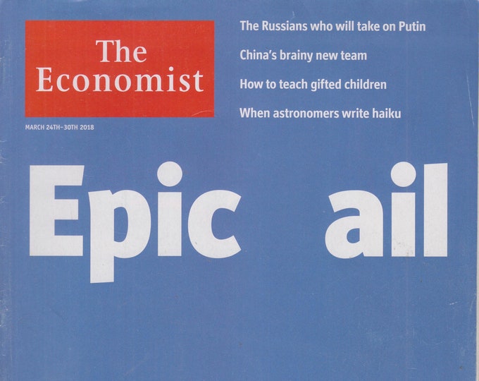 The Economist March 24-30, 2018 Epic Fail   (Magazine: Finance, Economy)