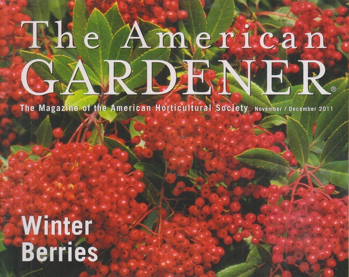 The American Gardener November December 2011 Winter Berries (Magazine: Gardening)