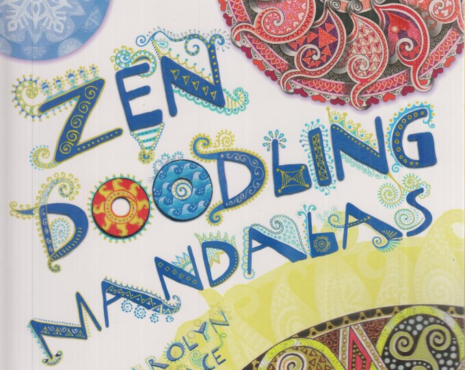 Zen Doodling Mandalas (Paperback: Adult Art Instruction) 2014