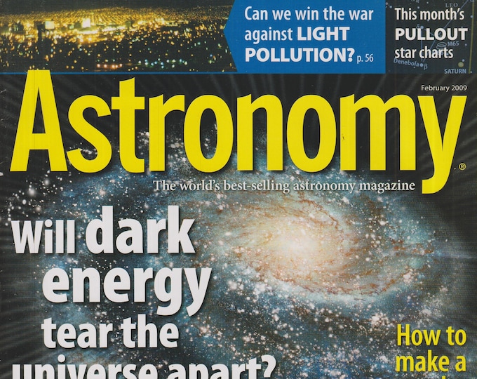 Astronomy February 2009 Will Dark Energy Tear the Universe Apart    (Magazine: Astronomy, Cosmology))