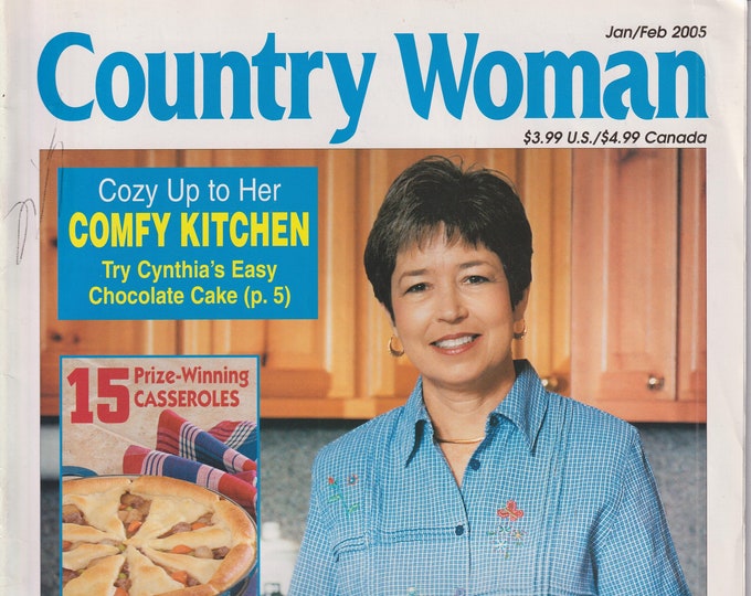 Country Woman January February 2005 Comfy Kitchen, Prize Winning Casseroles (Magazine: Home & Garden, Country Living_