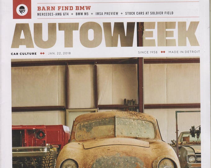 Autoweek January 22, 2018 Barn Find BMW (Magazine: Automobiles. Cars, Auto Racing, Auto Shows)