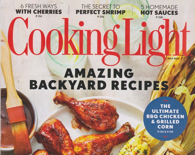 Cooking Light July 2017 Amazing Backyard Recipes (Magazine: Cooking, Healthy Recipes)