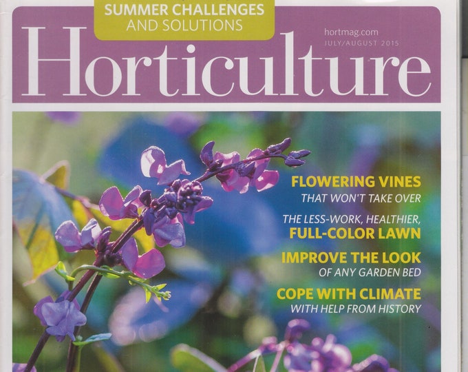 Horticulture July August 2015 Summer Challenges and Solutions  (Magazine: Gardening)