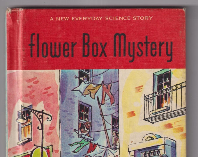 Flower Box Mystery by Gertrude Blane (A New Everyday Science Story)  (Hardcover: Juvenile Mystery, Science) 1965