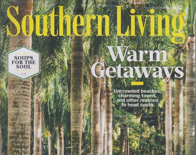 Southern Living January February 2020 Warm Getaways  (Magazine: Home & Garden)