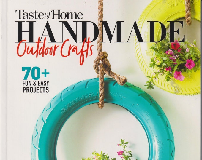 Taste of Home Handmade Outdoor Crafts -70+ Fun and Easy Projects (Trade Paperback: Garden, Crafts)