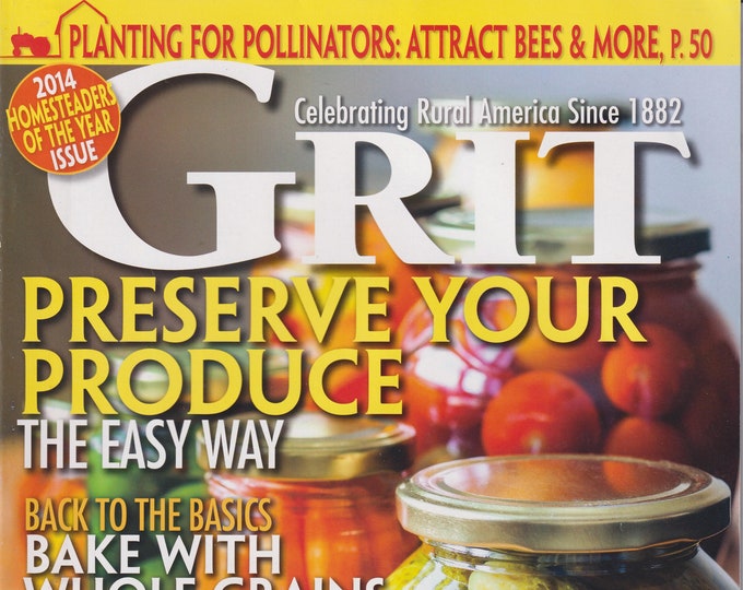 Grit September October 2014 Preserve Your Produce The Easy Way (Magazine: Home & Garden, Homesteading)