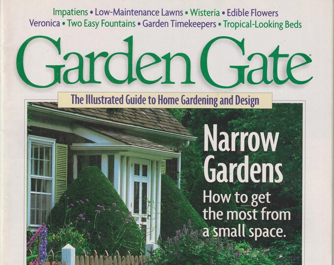 Garden Gate August 1998 Narrow Gardens, Impatiens, Low Maintenance Lawns, Edible Flowers, Wisteria (Magazine: Gardening)