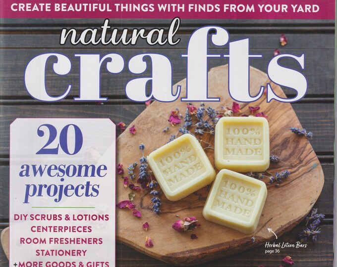 Natural Crafts 20 Awesome Projects (Magazine: Crafts, Instructions) 2022
