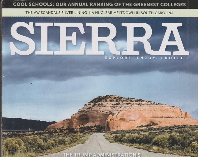 Sierra September/October 2018 Monumental Heist - The Trump Administration's Attack on Public Lands (Magazine, Conservation)