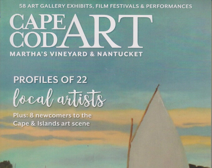 Cape Cod Art Martha's Vineyard & Nantucket Annual 2016 - Profiles of 22 Local Artists