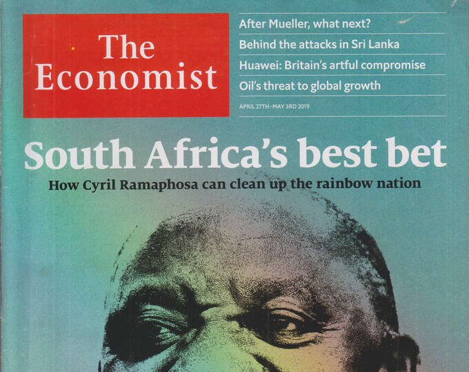 The Economist April 27 - May 3, 2019 Cyril Ramaphosa - South Africa's Best Bet   (Magazine: Finance, Economy)