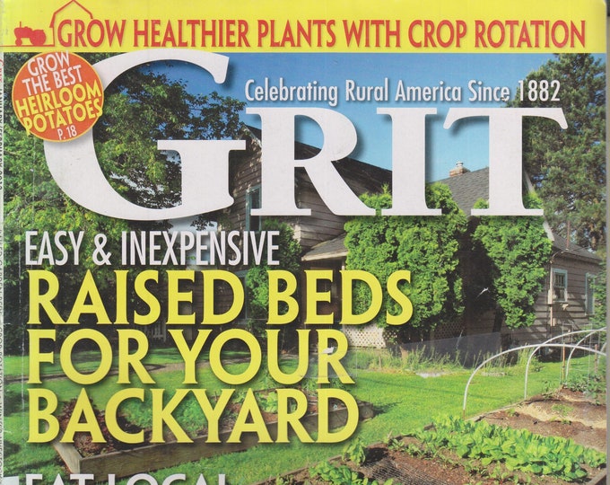 Grit January/February 2013 Raised Beds For Your Backyard  (Magazine: Home & Garden, Homesteading)