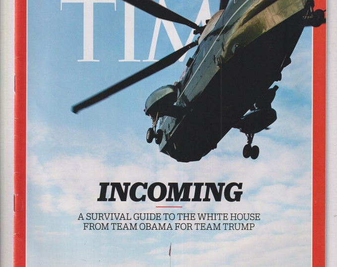 Time January 23, 2017 Incoming - A Survival Guide from Team Obama to Team Trump  (Magazine: Current Events, News)