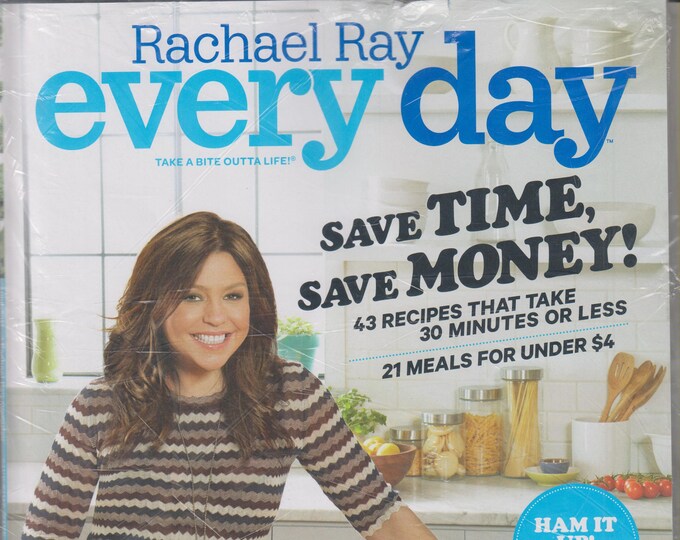 Rachael Ray Every Day April 2017 Save Time, Save Money! (Magazine: Cooking, Recipes)