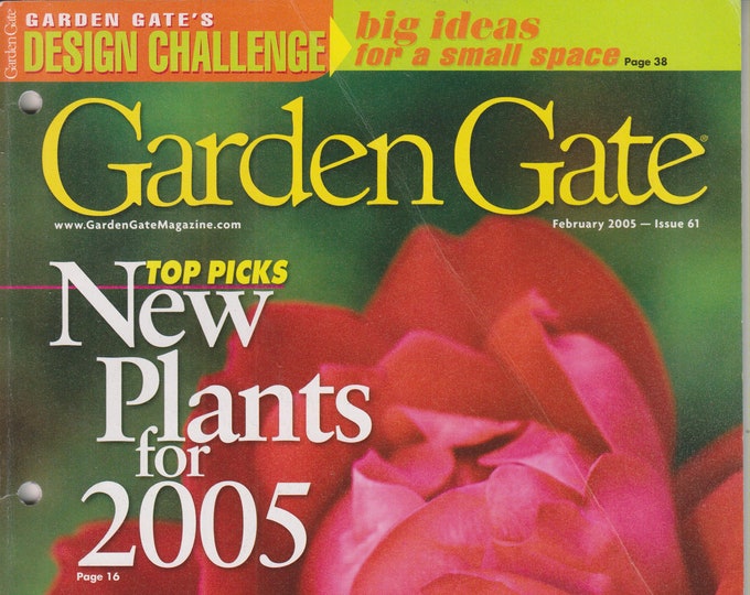 Garden Gate February 2005 Top Picks New Plants for 2005 (Magazine: Gardening)