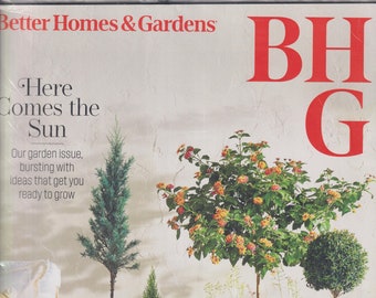 Better Homes & Gardens April 2024 Here Comes The Sun - Our Garden Issue  (Magazine: Home  and Garden)