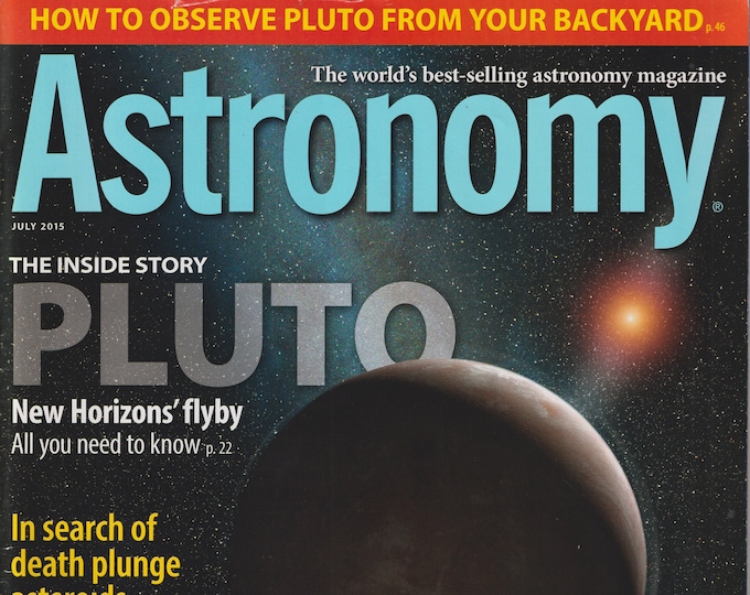 Astronomy July 2014 Pluto, Asteriod Day, Great Rift, Moon Rays (Magazine: Astronomy, Science)