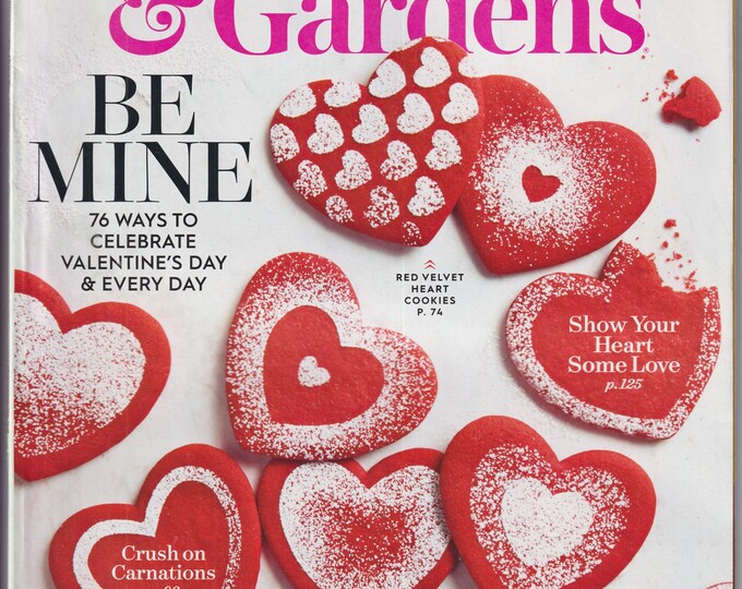 Better Homes & Gardens February 2017  Be Mine  76 Ways to Celebrate Valentine's Day (Magazine: Home and Garden)