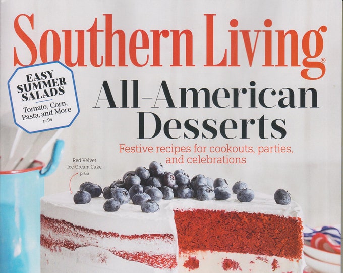 Southern Living July 2018 All-American Desserts - Festive Recipes for Cookouts, Parties, and Celebrations