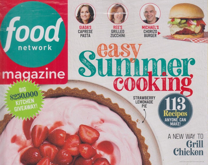 Food Network July 2019 Easy Summer Recipes - 113 Recipes Anyone Can Make  (Magazine: Cooking, Recipes)