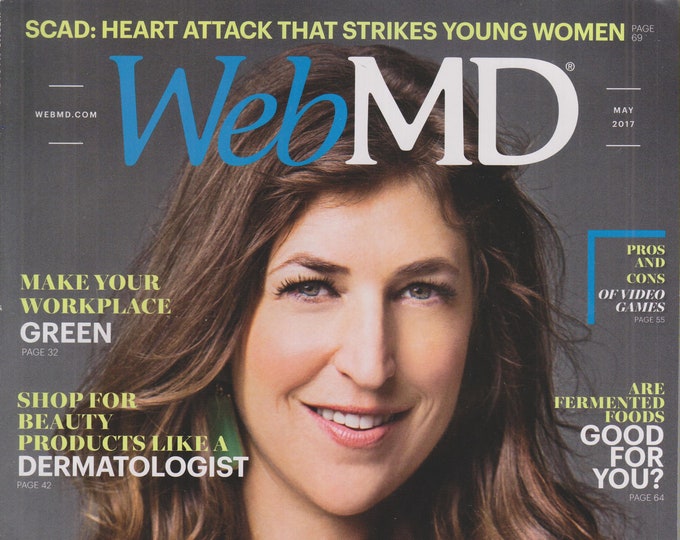 Web MD May 2017 How Mayim Bialik Taps Science To Help Girls Grow Up Healthy & Strong (Magazine: Health)