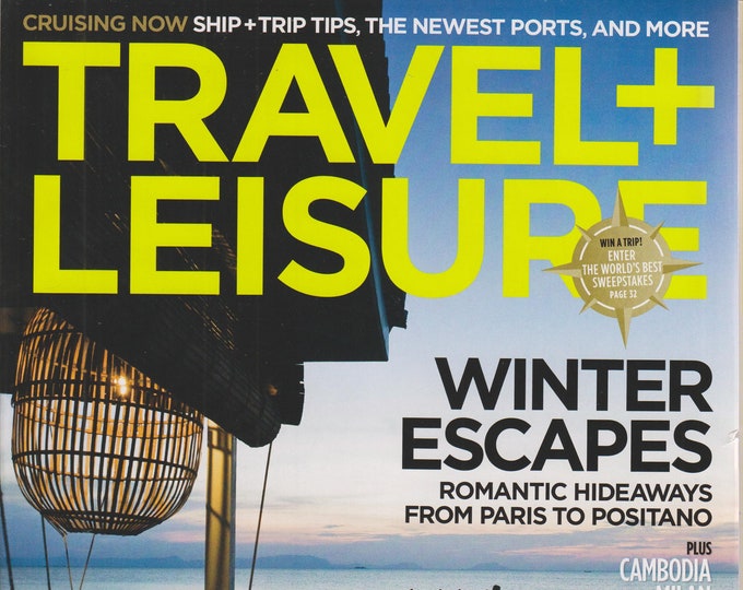 Travel + Leisure February 2012 Winter Escapes (Cambodia, Milan, Uruguay, Aspen vs. Vail)