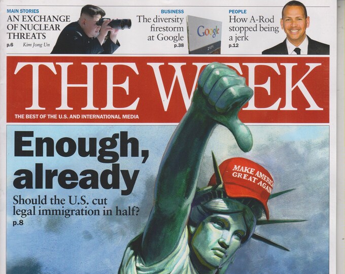 The Week August 18/25, 2017 Enough, Already.  Should The US Cut Legal Immigration in Half?