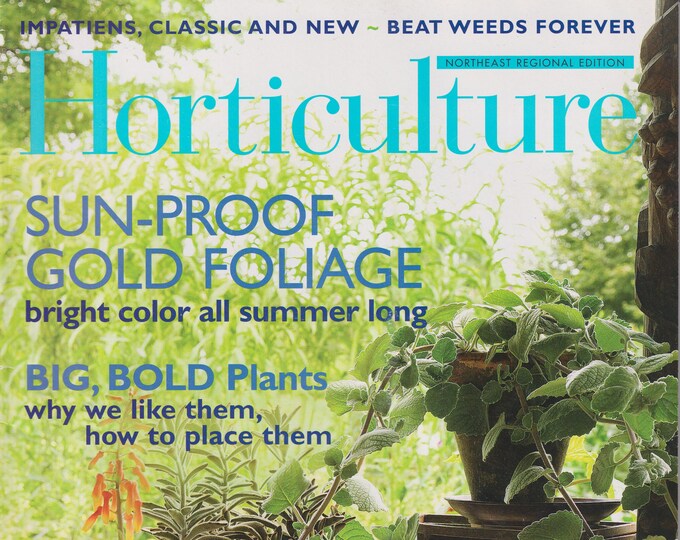Horticulture June/July 2008 Sun Proof Gold Foliage (Magazine: Gardening)
