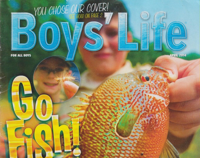 Boys' Life April 2014 Go Fish! Fishing & Fly Fishing?  (Magazine: Children's, Boy Scouts)