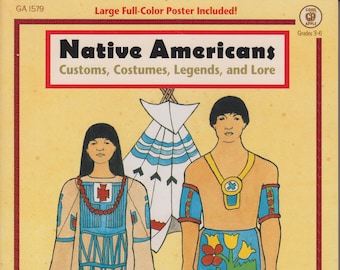 Native Americans - Customs, Costumes, Legends & Lore - Large Full Color Poster Included (Paperback: Children's Educational, Grades 3-6) 1997