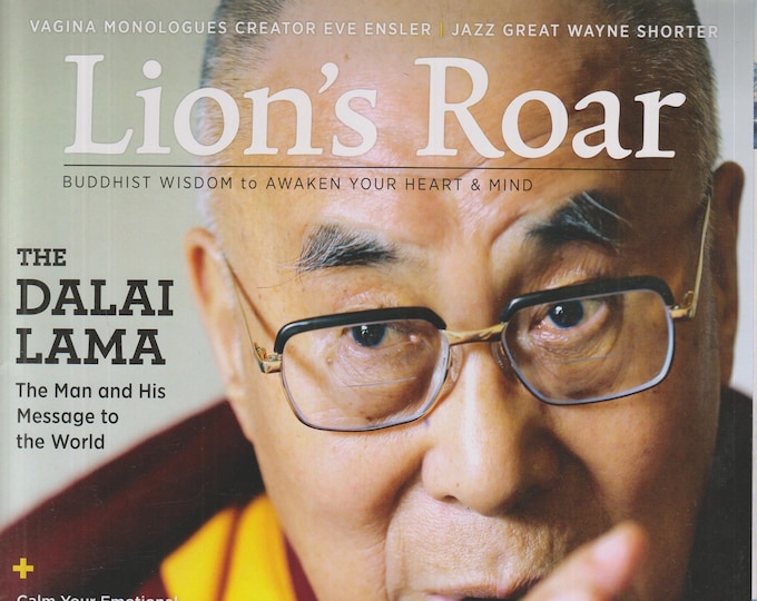 Lion's Roar July 2019 The Dalai Lama- The Man and His Message To The World (Magazine, Mind, Body, Spirit)