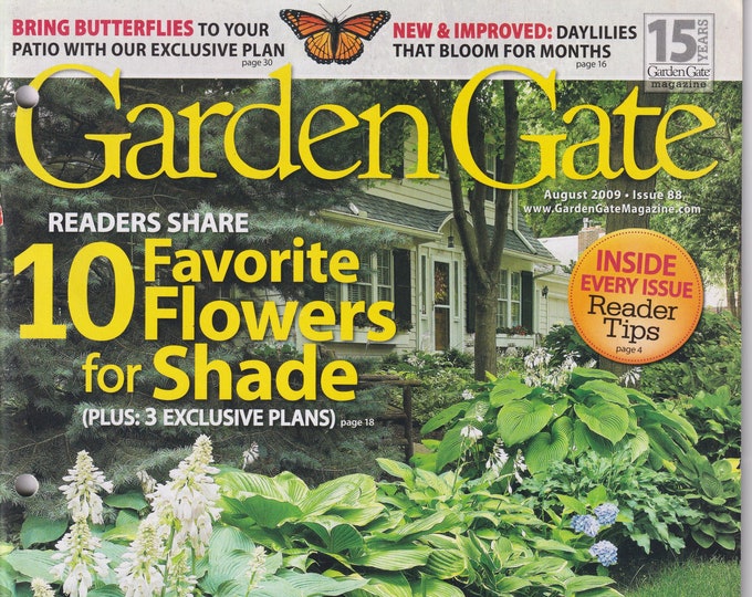 Garden Gate August 2009 10 Favorite Flowers for Shade, Bring Butterflies, Daylilies  (Magazine: Gardening)