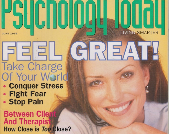 Psychology Today June 1999 Take Charge of Your World (Magazine: Mind Body Spirit, Self-Help)