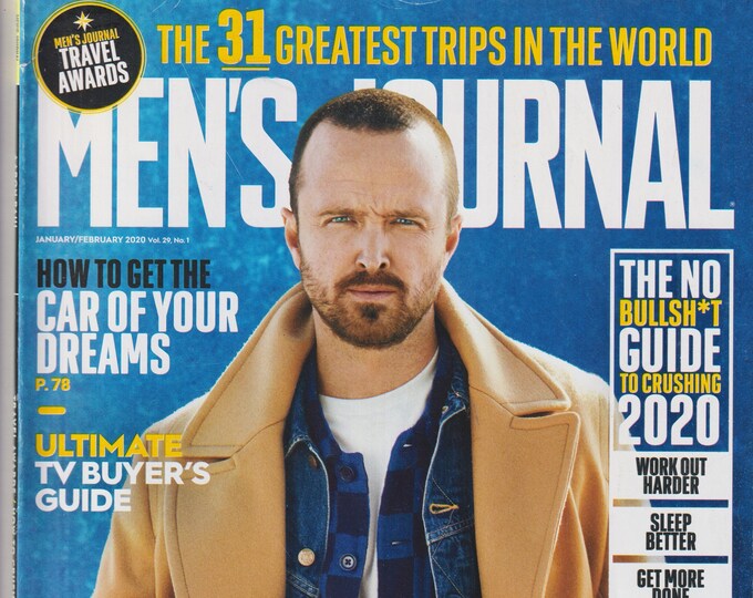 Men's Journal January/February 2020 Aaron Paul, Greatest Trips, Dream Car  (Magazine: Men's)