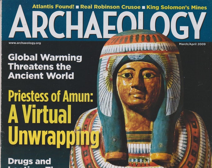Archaeology March/April 2009 Priestess of Amun: A Virtual Unwrapping; and more