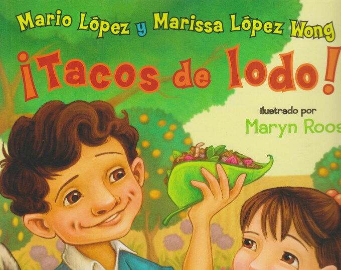 Tacos de Lodo ! by Mario Lopez y Marissa Lopez Wong (Softcover Children's Picture, Spanish) 2009 First Edition