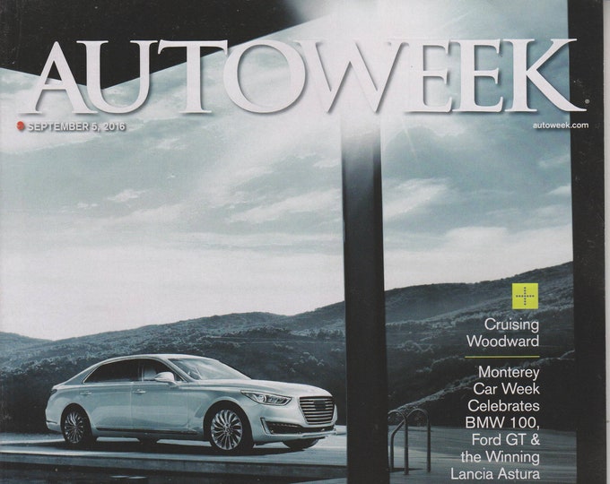 Autoweek September 5 2016 Genesis of a Luxury Car - Hyundai's New Marque Should Give the competition Reason to Work Overtime (Magazine)