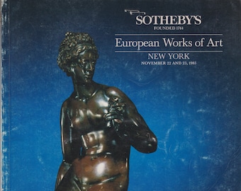 Sotheby's European Works of Art New York November 22 & 23, 1985  (Trade Paperback: Fine Art, Antiques)