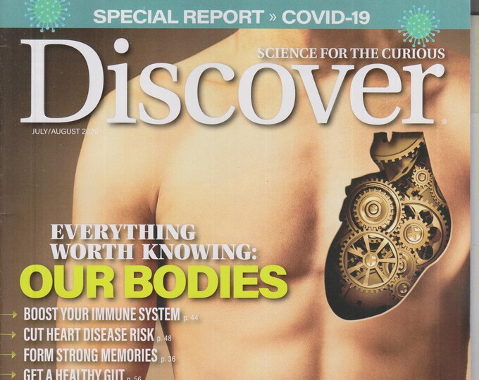 Discover July/August 2020 Everything Worth Knowing - Our Bodies (Magazine: Science)