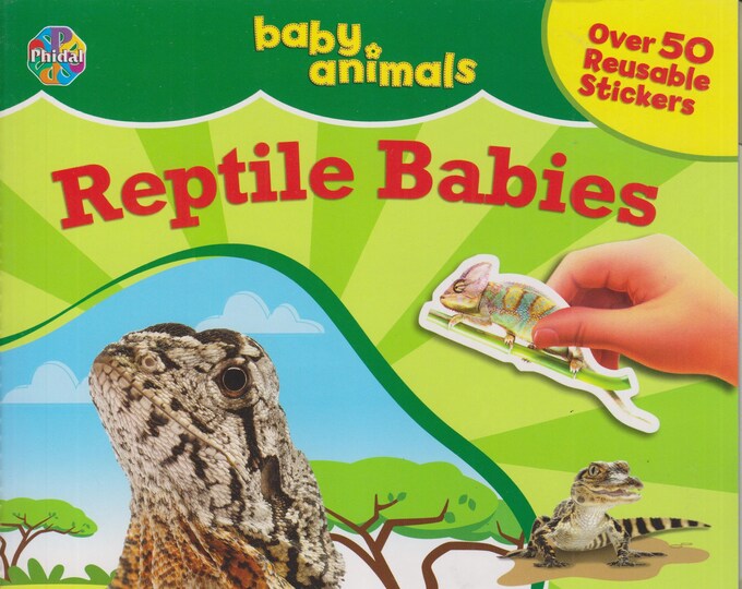 Baby Animals Reptile Babies (Over 50 Reusable Stickers) (Softcover: Children's, Sticker Book) 2014